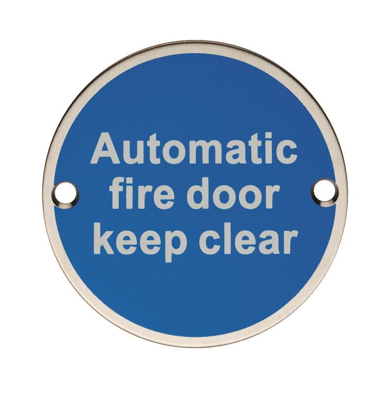 76 X 1.5MM SIGN - AUTOMATIC FIRE DOOR KEEP CLEAR - FACE FIX_x005F
_x005F
- BRIGHT STAINLESS STEEL - EACH