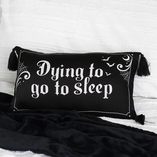 Dying to Go to Sleep Satin Cushion