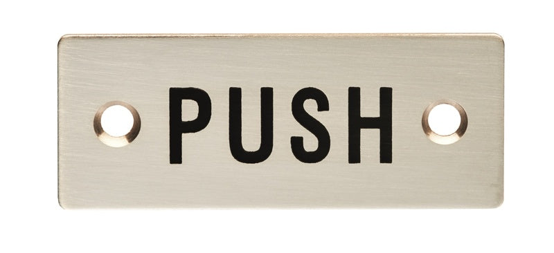 30 X 75MM - PUSH SIGN - FACE FIX_x005F
 - SATIN STAINLESS STEEL - EACH