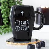 Death Before Decaf Coffin Mug