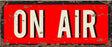 Vintage Metal Sign - On Air Recording Sign