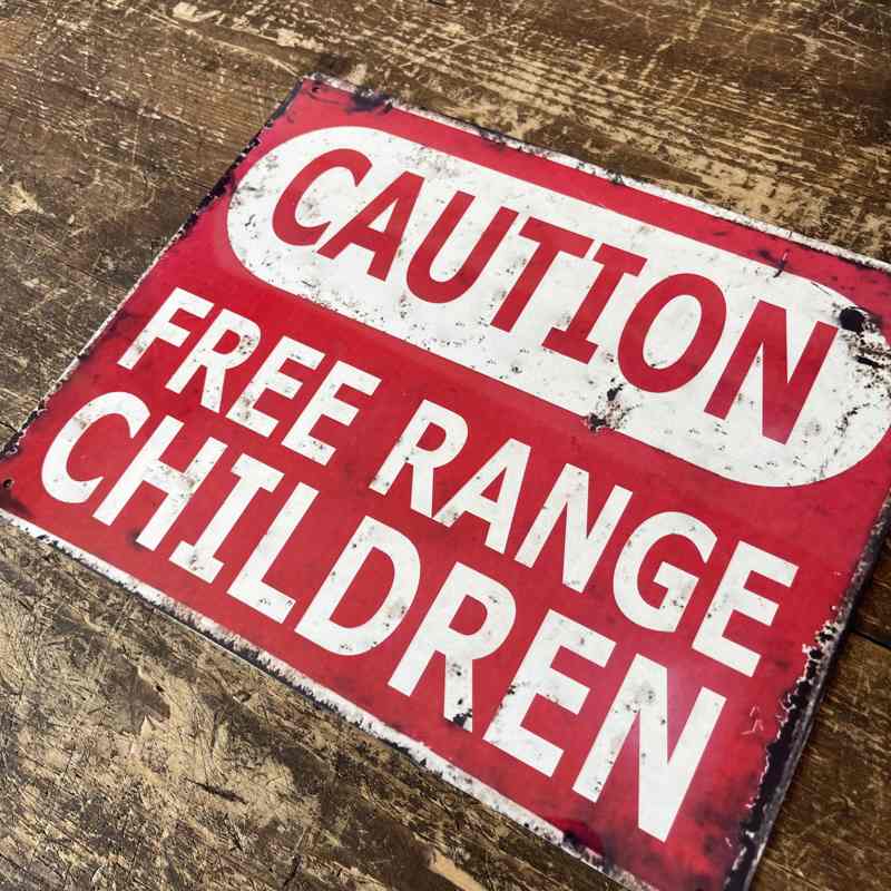 Vintage Metal Sign - Caution Free Range Children Wall Sign