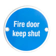 FIRE DOOR KEEP SHUT SYMBOL - SATIN ANODISED ALUMINIUM - EACH