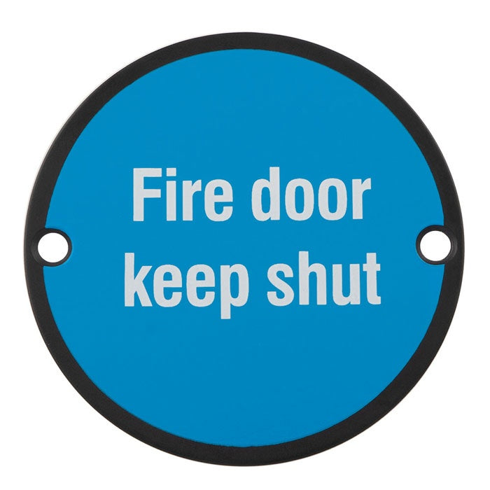 76 X 1.5MM SIGN - FIRE DOOR KEEP SHUT - FACE FIX_x005F
 - MATT BLACK - EACH